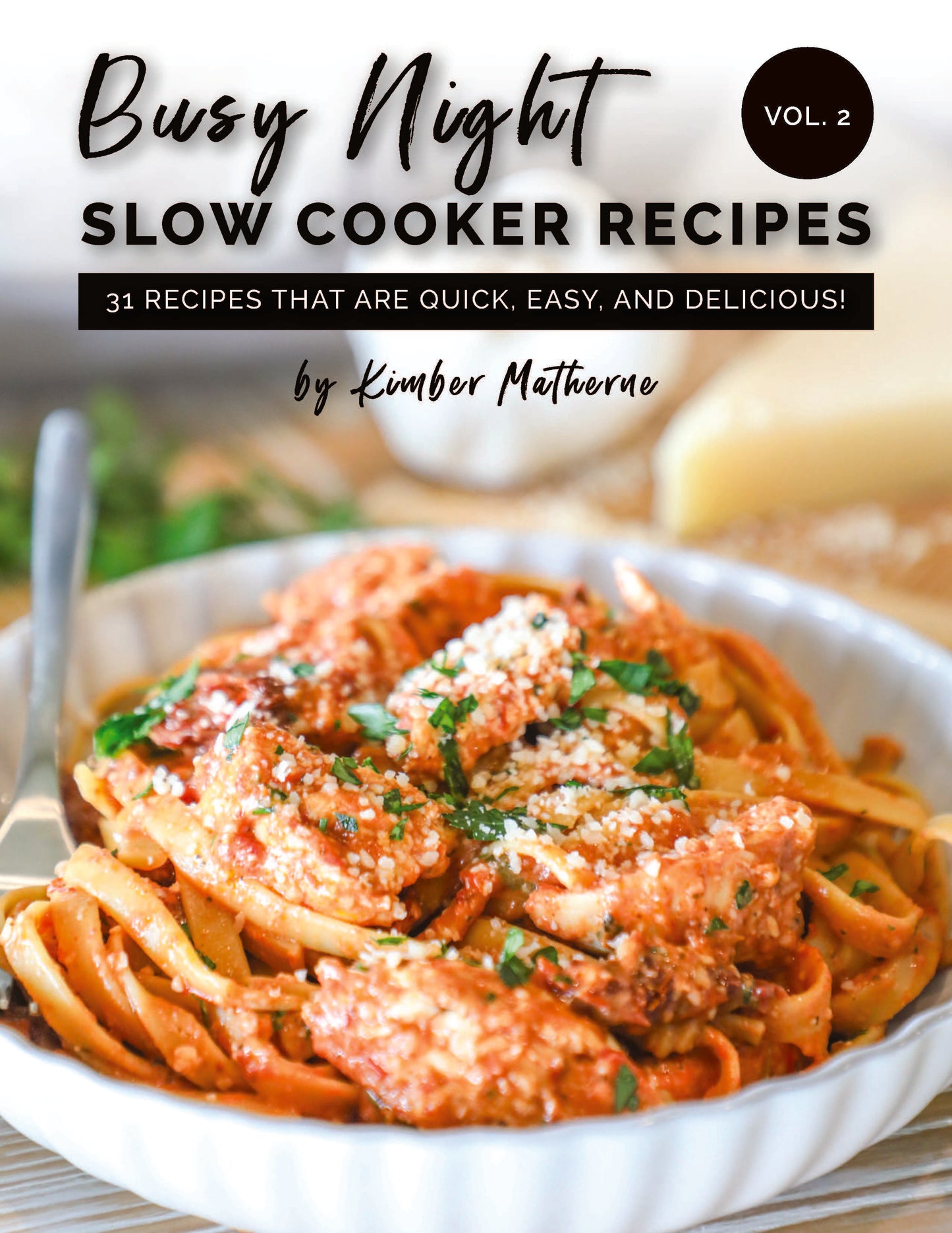 Busy Night - Slow Cooker Recipes - Volume 2