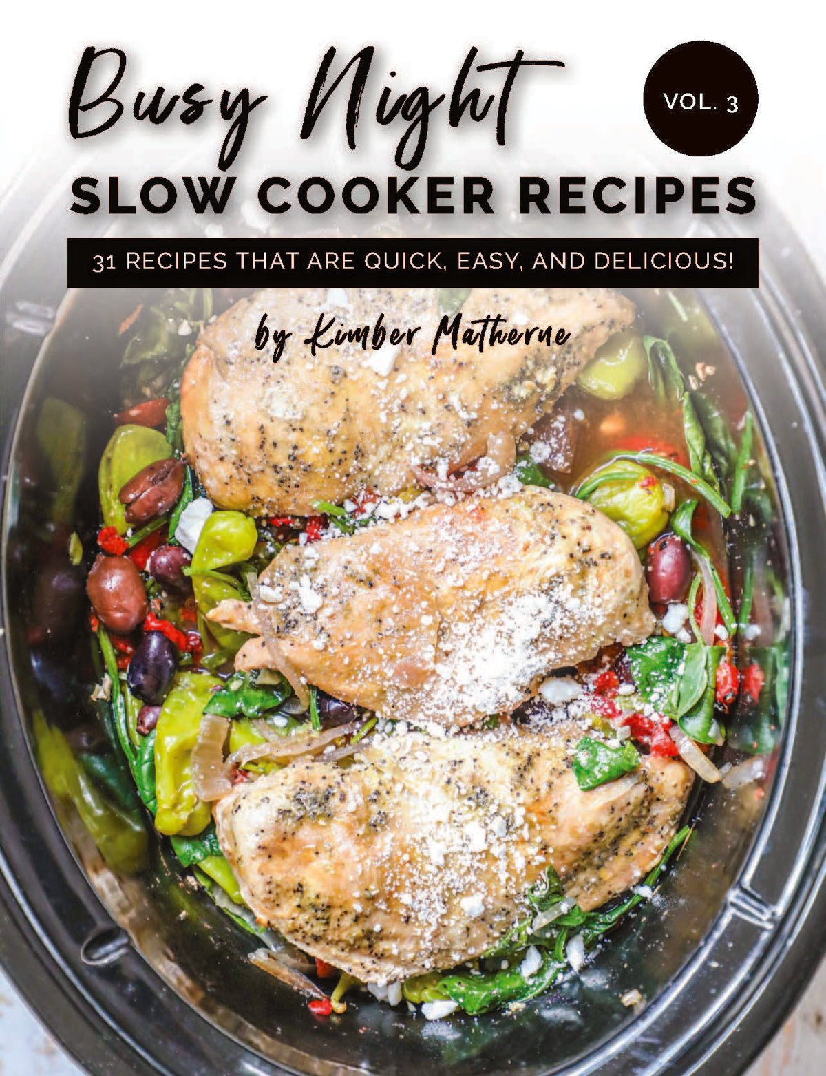 Busy Night - Slow Cooker Recipes - Volume 3